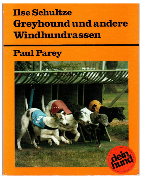 Greyhound und andere Windhundrassen. Praktische Ratschläge für Haltung, Pflege und Erziehung