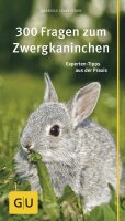 NOBBY  Kompass: 300 Fragen zum Zwergkaninchen, Gabriele...