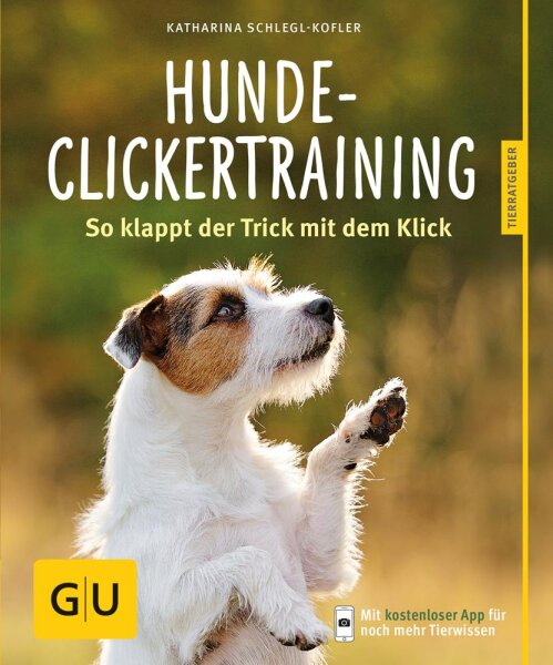 NOBBY Hunde - Clickertraining, So klappt der Trick mit dem Click, Katharina Schlegl - Kofler